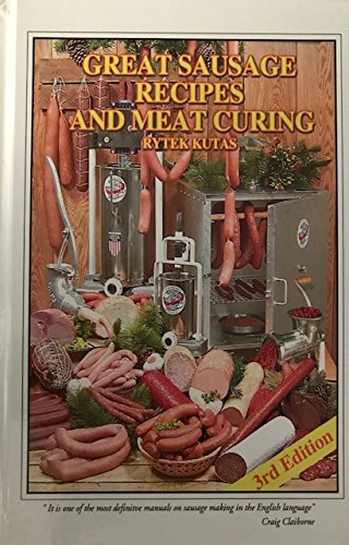 Great Sausage Recipes and Meat Curing      Hardcover – January 1, 1999