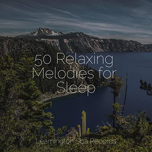 50 Relaxing Melodies for Sleep by Schlaflieder Fur Kinder, Sounds of ...