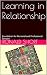 Learning in Relationship: Foundation for Personal and Professional Success