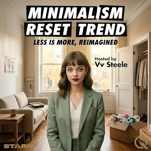 Minimalism Reset Trend - When Less Becomes Too Much Pressure cover art