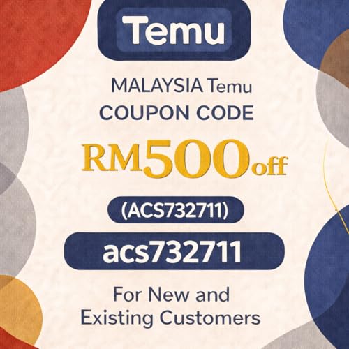 Malaysia Temu CoupoN CODE RM500 off (acs732711)For New and Existing Customers