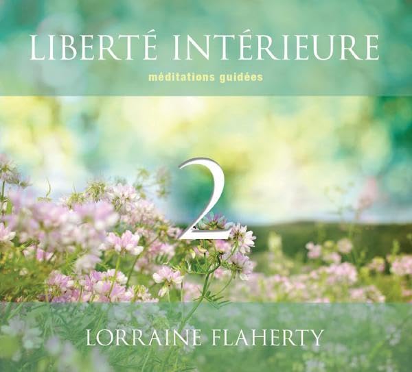CD - Liberté intérieure [Audio CD] Flaherty, Lorraine