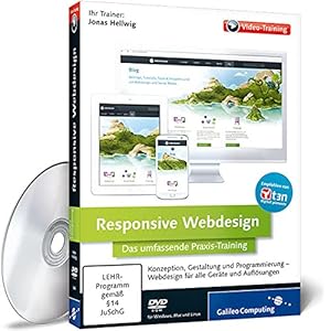 Responsive Webdesign: Das umfassende Praxis-Training