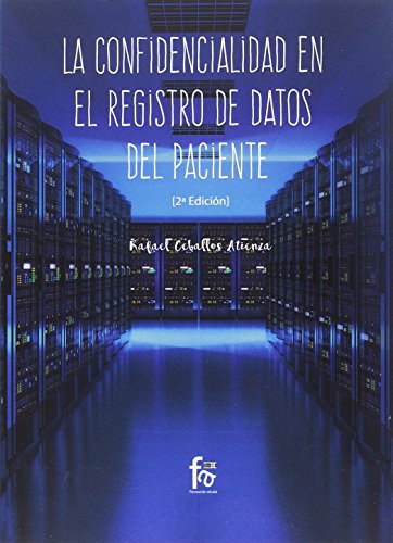 La confidencialidad en el registro de datos del paciente-2 edición
