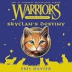 Cover of Warriors Super Edition: SkyClan's Destiny
