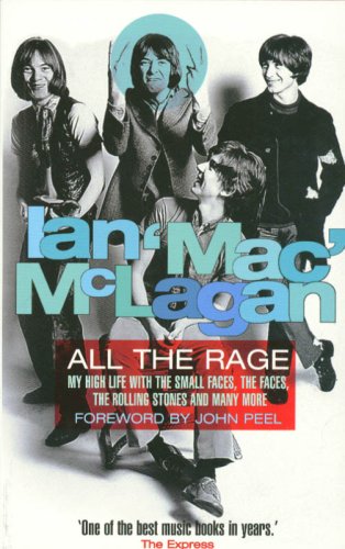 All The Rage: My High Life With The Small Faces,
