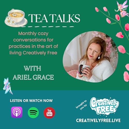 Introducing "Tea Talks": Season 3 of Creatively Free