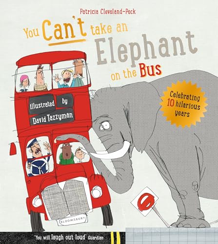 You Can't Take An Elephant On the Bus (You Can’t Let an Elephant....