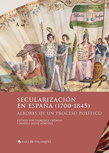 Secularización en España Albores de un proceso político
