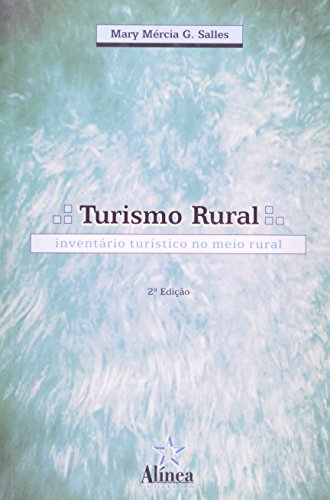 Turismo Rural. Inventário Turístico no Meio Rural