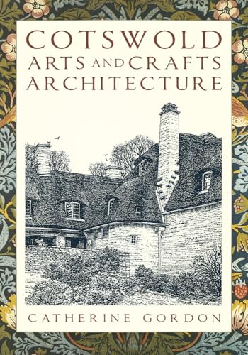 Cotswold Arts and Crafts Architecture