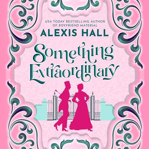 Something Extraordinary by Alexis Hall episode artwork