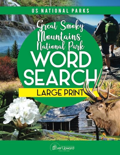 Great Smoky Mountains National Park Word Search Large Print Puzzle Book (National Parks Theme Word Search Large Print Series)