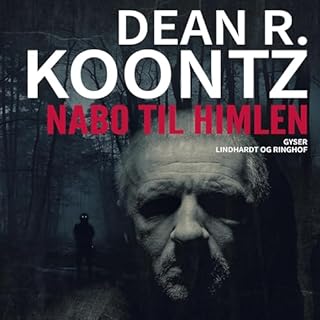 Nabo til himlen Audiobook By Dean R. Koontz, Kim Langer cover art