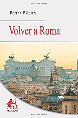 Volver a Roma (Spanish Edition)