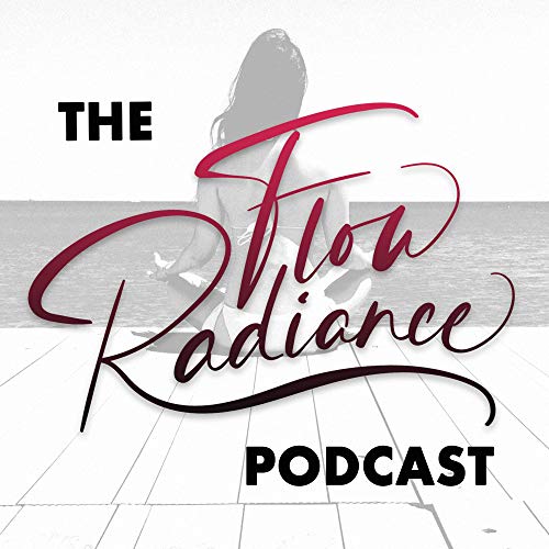 The Flow Radiance Podcast cover art