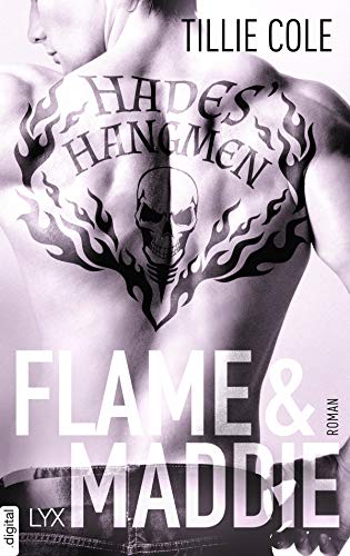 Hades' Hangmen - Flame & Maddie (Hades-Hangmen-Reihe 8) (German Edition)