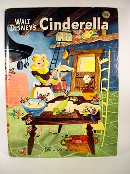 Walt Disney's Cinderella -- Story Adapted By Jane Werner from the Walt Disney Motion Picture "Cinderella"