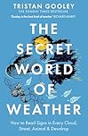 The Secret World of Weather: A must-have for all nature lovers - perfect reading for your springtime adventures