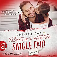 Couverture de Valentine's with the Single Dad - Mason