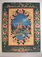 The Basics of Folk Art Vol. II B000QU8I5S Book Cover
