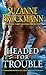 Headed for Trouble (Troubleshooters)