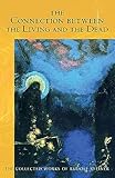 The Connection between the Living and the Dead: (CW 168) (Volume 168) (The Collected Works of Rudolf Steiner)
