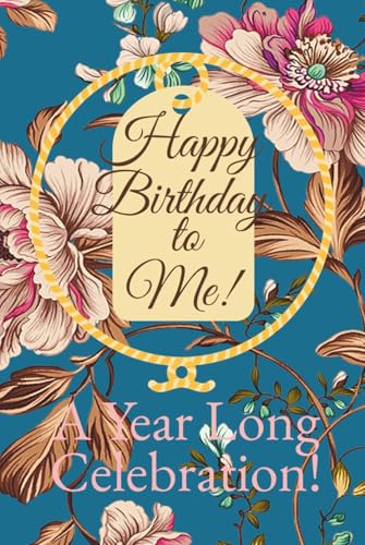 Happy Birthday to Me: A Luxe Birthday Reflection Journal with