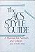 The Acs Style Guide: A Manual for Authors and Editors