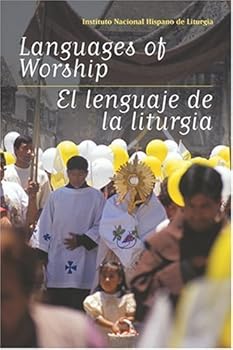 Paperback Languages of Worship/el lenguaje de la liturgia (English and Spanish Edition) Book
