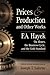 Prices and Production and Other Works On Money, the Business Cycle, and the Gold Standard