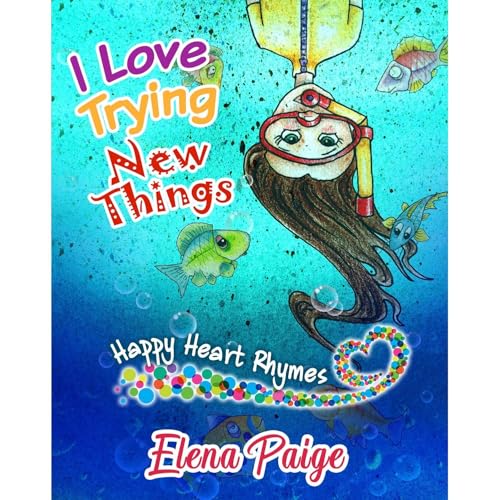 I Love Trying New Things Audiolibro Por Elena Paige arte de portada