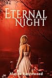 Eternal Night (The Fates of Betrayal Book 1)