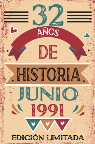 32 Años De Historia Junio 1991: Libro de visitas, cuaderno, 110 páginas de felicitaciones, idea de regalo, regalo Para la esposa, novia, mujer, La madre