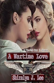 A Wartime Love: A World War Two Drama
