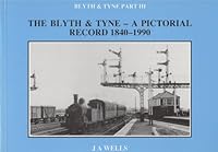 The Blyth & Tyne: A Pictorial Record 1840-1990 0951302787 Book Cover