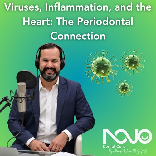 Viruses, Inflammation, and the Heart: The Periodontal Connection cover art