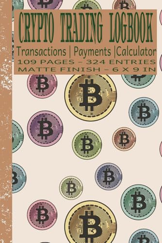 CRYPTO TRADING LOGBOOK | TRANSACTIONS | PAYMENTS | CALCULATOR - For Those Who Invest in Cryptocurrency and Want a Safe "Offline" Way to Log & Track ... Logging | Calculate & Record Profit/Loss