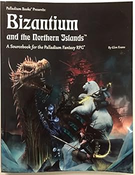 Paperback Bizantium and the Northern Islands - A Sourcebook for the Palladium Fantasy RPG - Second Edition Book