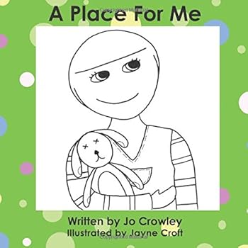 Paperback A Place For Me: A story to welcome and settle children into a new foster care home Book