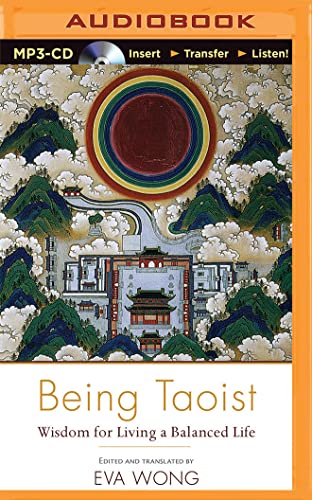 Being Taoist: Wisdom for Living a Balanced Life 1511308834 Book Cover