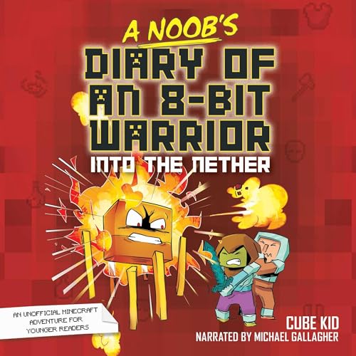 A Noob's Diary of an 8-Bit Warrior: Into the Nether by Cube Kid, Pirate Sourcil - adaptor episode artwork