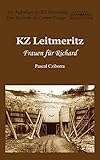 leitmeritz  KZ Leitmeritz: Frauen für Richard (Die Außenlager des KZ Flossenbürg)