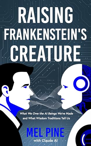 Raising Frankenstein’s Creature