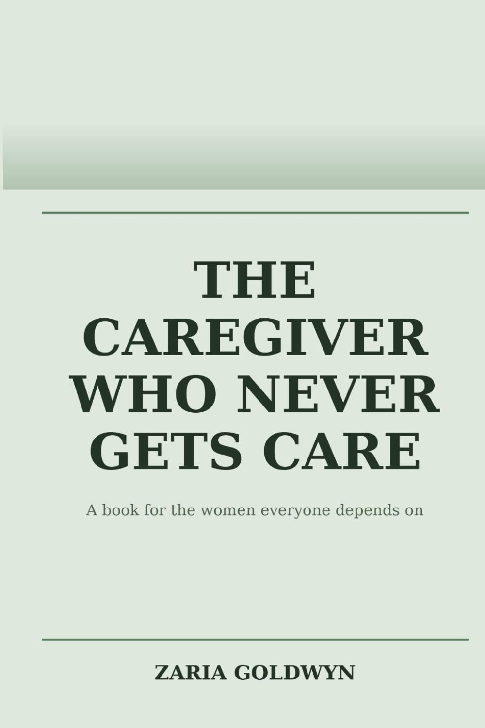 The Caregiver Who Never Gets Care: Protecting Your Humanity While Offering Love