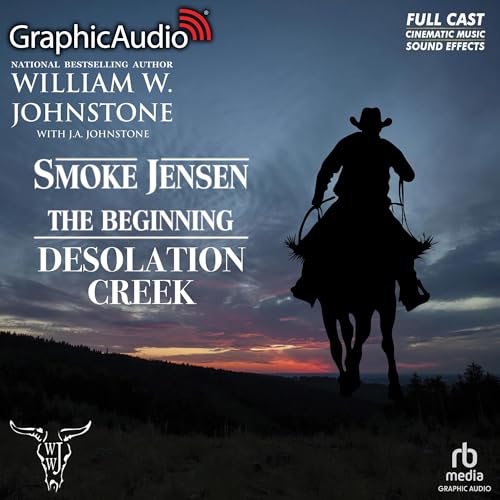 Desolation Creek (Dramatized Adaptation) by William W. Johnstone, J.A. Johnstone episode artwork