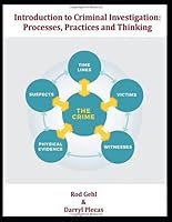 Introduction to Criminal Investigation - Processes, Practices, and Thinking 1731460473 Book Cover