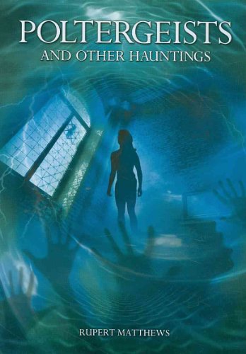 Poltergeists and Other Hauntings 078582510X Book Cover