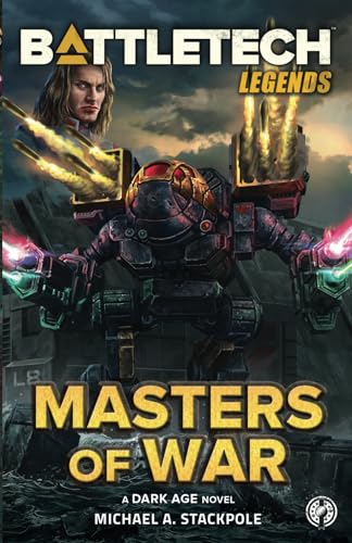 BattleTech Legends: Masters of War 163861086X Book Cover