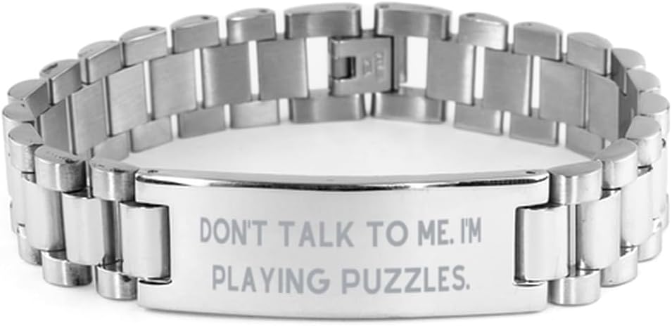 Unique Puzzles Gifts, Don't Talk to Me. I'm Playing Puzzles, Puzzles Ladder Bracelet From Friends, Gifts For Men Women, Cool puzzles, Hard puzzles, Fun puzzles